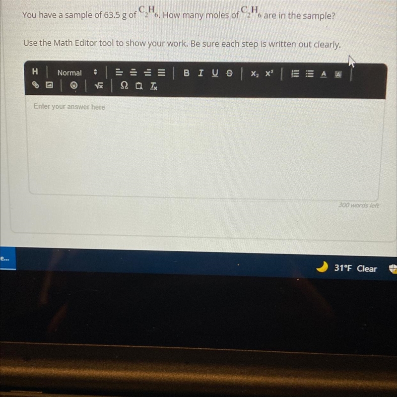 help me please if you can:You have a sample of 63.5 g of C₂H₆. How many moles of C-example-1