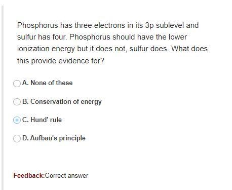 Phosphorus has three electrons in its 3p sublevel and sulfur has four. Phosphorus-example-1