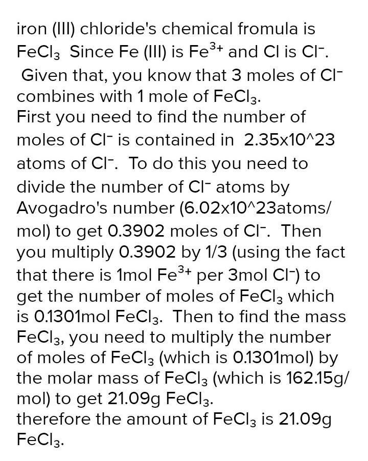 What mass of iron (III) chloride contains 2.35 x 10^(23) chloride ions?-example-1