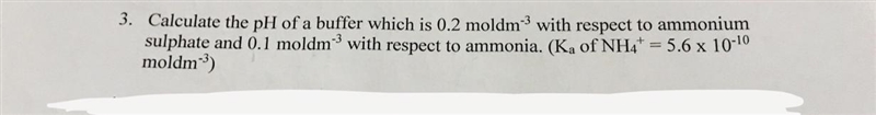 Calculate the pH of a buffer which is 0.2moldm^-3 with respect to ammonium sulphate-example-1