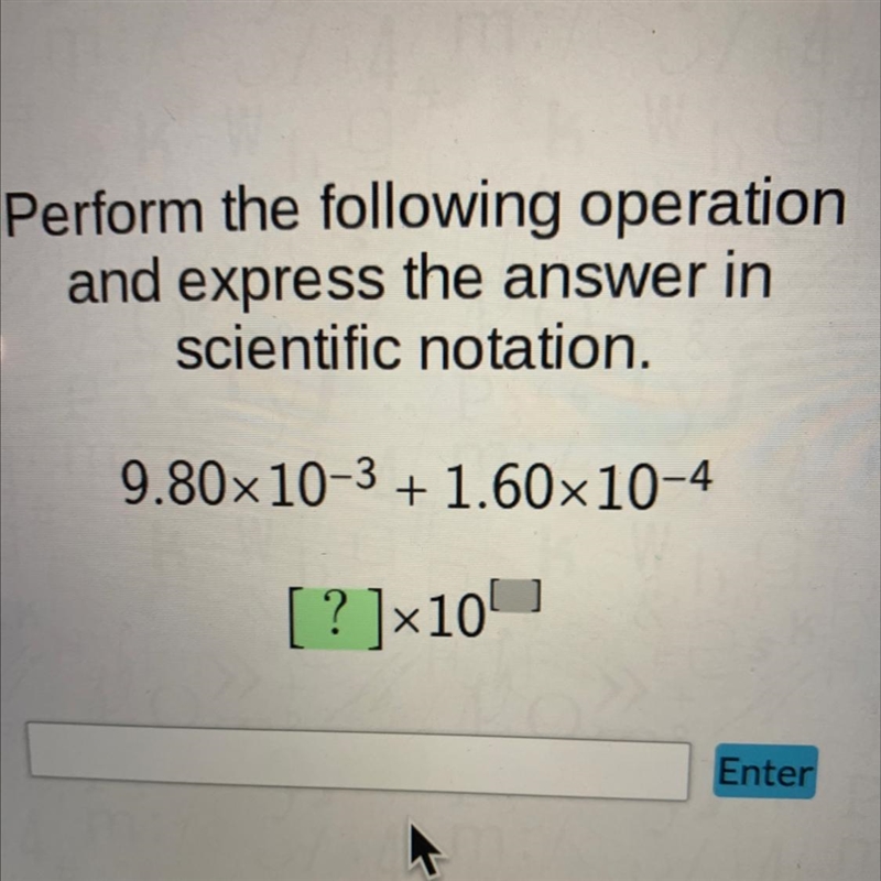 Perform the following operationand express the answer inscientific notation.9.80x-example-1