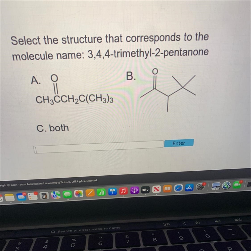 Select the structure that corresponds to themolecule name:3,4,4-trimethyl-2-pentanoneB-example-1