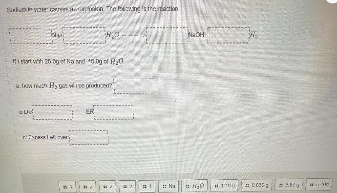 If I start with 25.Og of Na and 15.0g of H2OAdd favoritea. how much H, gas will be-example-1