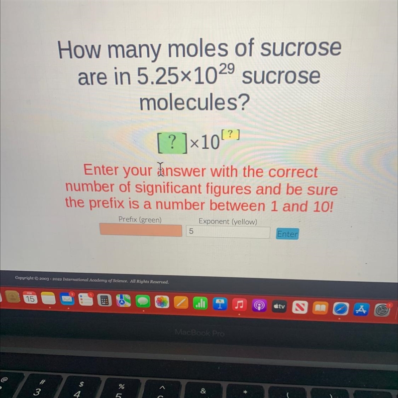 How many moles of sucroseare in 5.25x1029 sucrosemolecules?[?]x10[?]Enter your answer-example-1