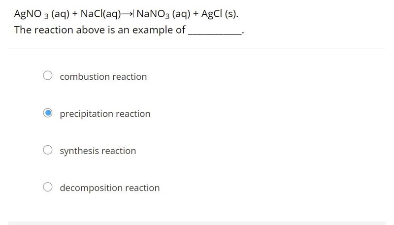 AgNO 3 (aq) + NaCl(aq)→ NaNO3 (aq) + AgCl (s).The reaction above is an example of-example-1