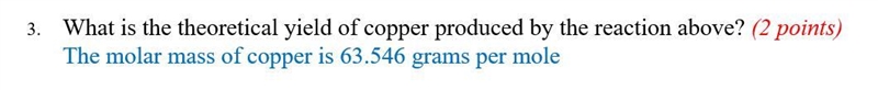 2.What is the limiting reagent if 0.5 g Al is reacted with 3.5 g CuCl2? (Reminder-example-1