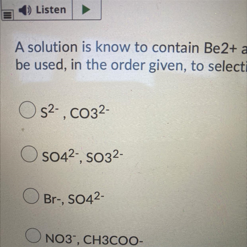 a solution is known to contain Be2+ and Ra2+. which pair of ions listed below could-example-1