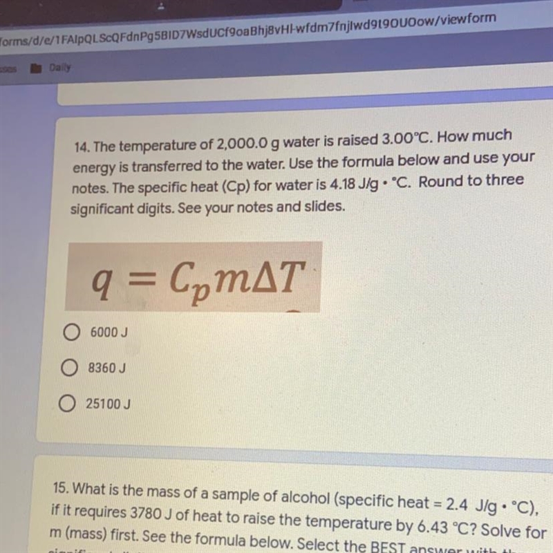 The temperature of 2,000.0 g water is raised 3.00°C. How much energy is transferred-example-1