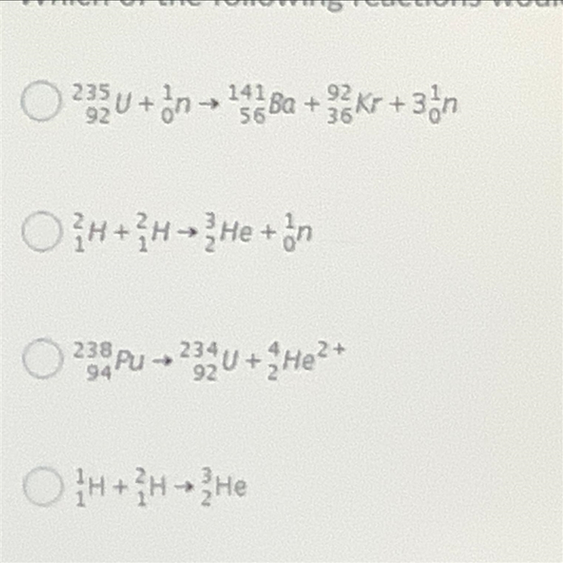 Which of the following reactions would you find in a radioisotope thermal generator-example-1