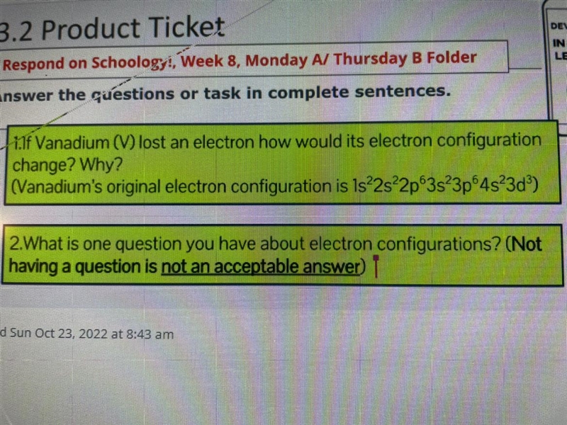 If Vanadium lost an electron how would it's electron configuration change? Why?-example-1