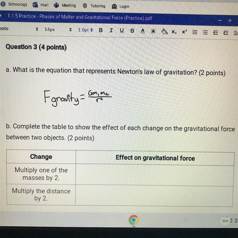 Complete the table to show the effects of each change on the gravitational force between-example-1