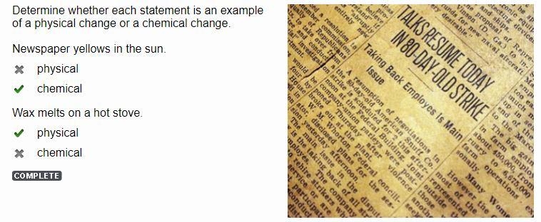 Determine whether each statement is an example of a physical change or a chemical-example-1