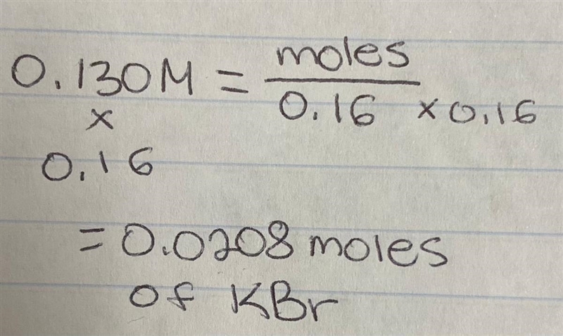 how many moles of kbr are present in 160. ml of a 0.130 m solution? express the amount-example-1