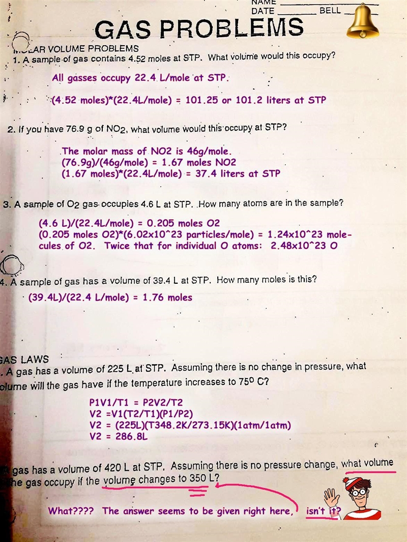 NAME DATE BELL GAS PROBLEMS VLAR VOLUME PROBLEMS 1. A sample of gas contains 4.52 moles-example-1