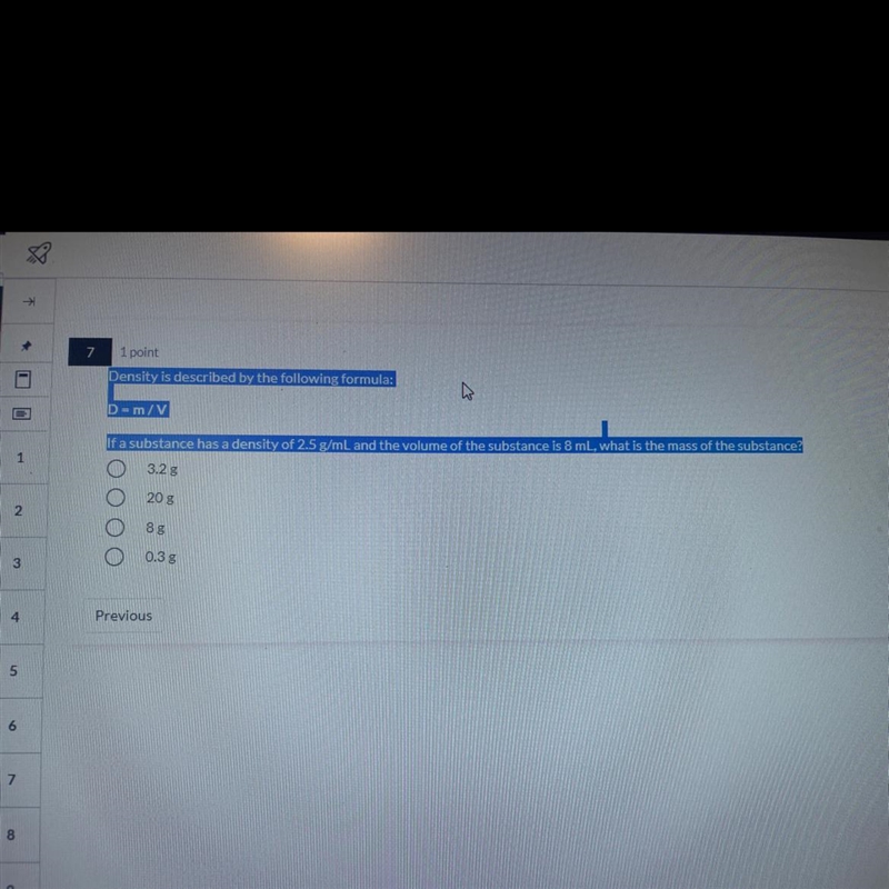 Density is described by the following formula D = M/V if a substance has a density-example-1