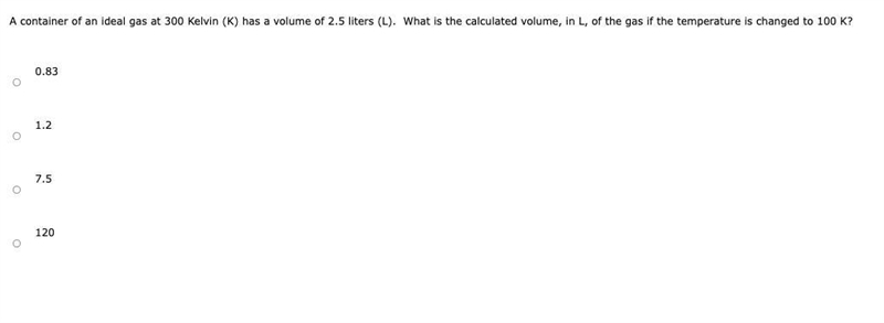 20 POINTS!!!!!!!! NEED ANSWER ASAP A container of an ideal gas at 300 Kelvin (K) has-example-1