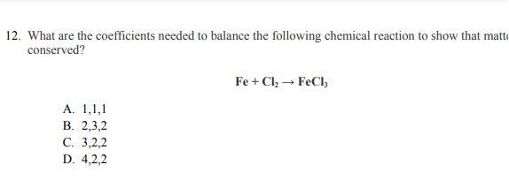 What are the coefficients needed to balance the following chemical reaction to show-example-1