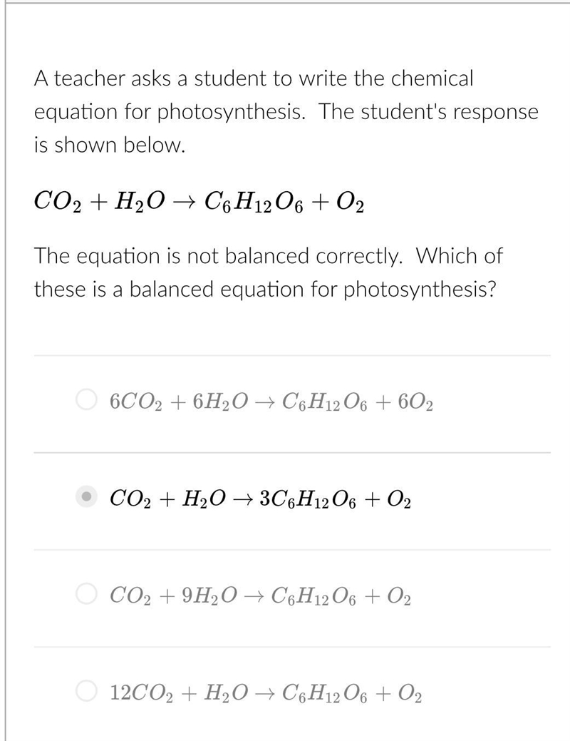 A teacher asks a student to write the chemical equation for photosynthesis. The student-example-1