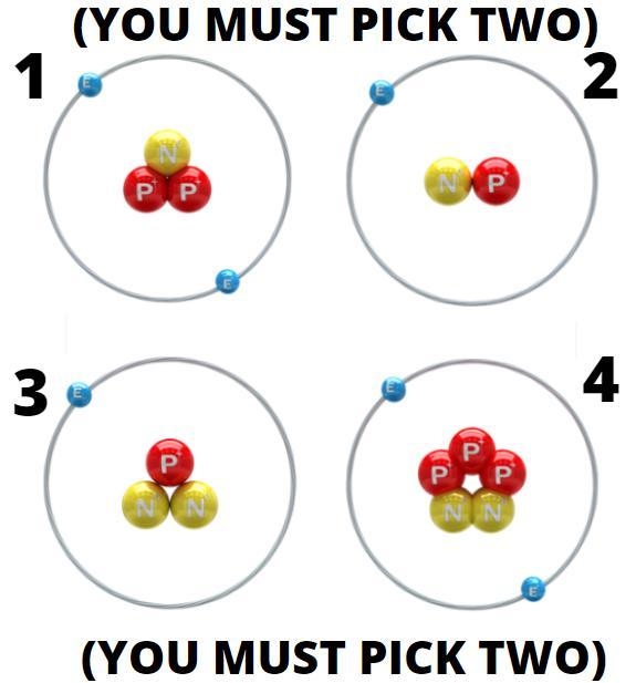 Select the atomic models that belong to the same element. YOU MUST PICK TWO!-example-1