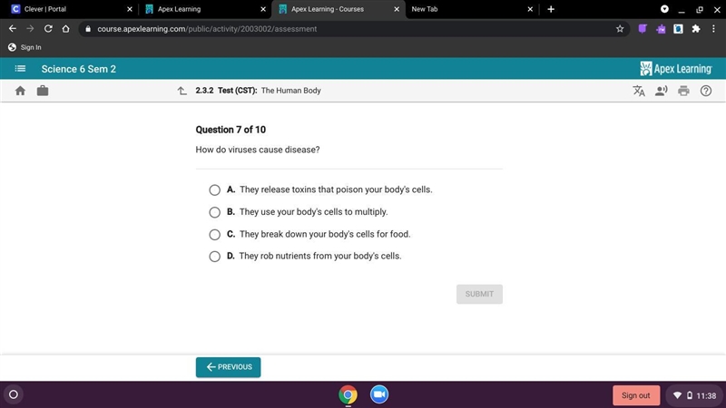 How does a virus cause a disease? A. They release toxins that poison your body's cell-example-1