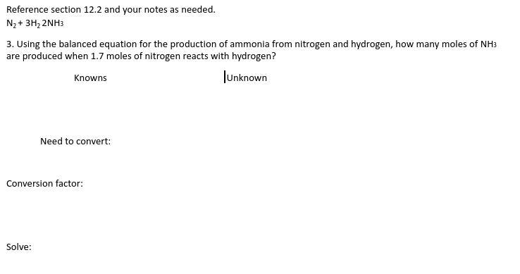 N2 + 3H2 2NH3 Using the balanced equation above for the production of ammonia from-example-1