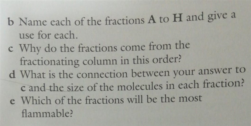 Crude oil is a mixture of hydrocarbons. The refining of crude oil produces fractions-example-1