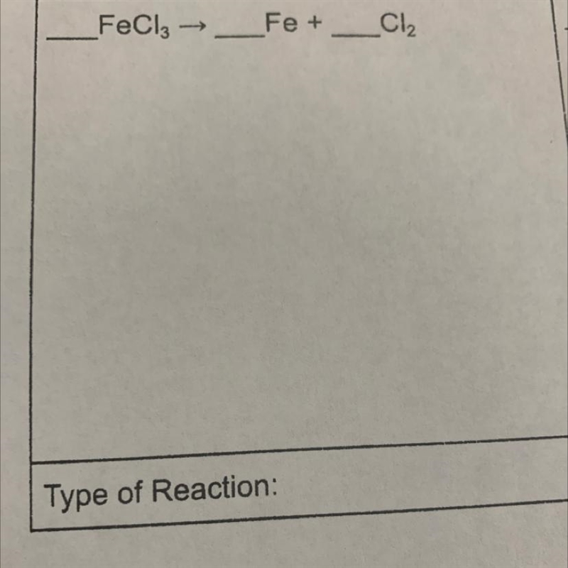 __FeCl3 —> _Fe + _C12 type of reaction-example-1