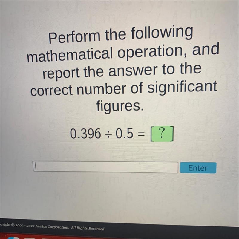 Perform the followingmathematical operation, andreport the answer to thecorrect number-example-1