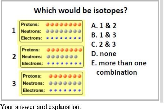 HURRY!!! Which of 1, 2, or 3 would be isotopes of the SAME element?-example-1