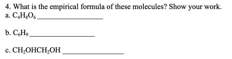 What is the empirical formula of these molecules? Down below. Show your work.-example-1