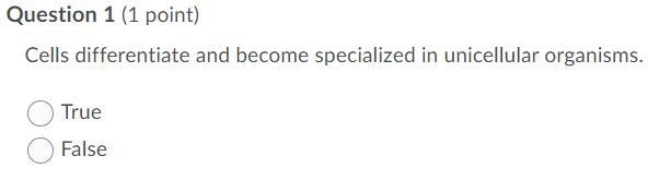 Need answer asap Cells differentiate and become specialized in unicellular organisms-example-1