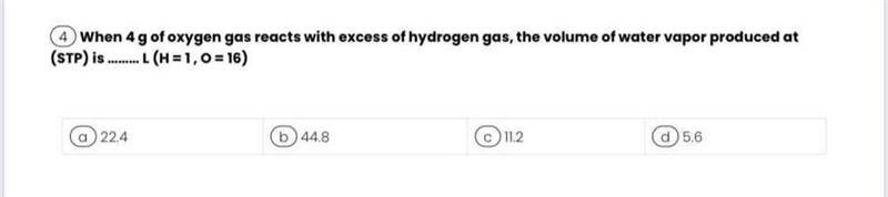 In need of some help with this question please~ when 4g of oxygen gas reacts with-example-1