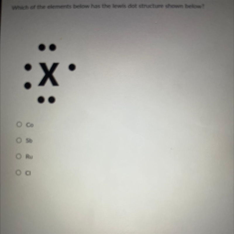 Which of the elements below has the lewis dot structure shown below?-example-1