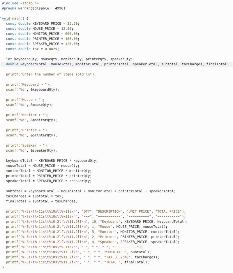 I need to ask how to type the code for SUBTOTAL , TAX(8.25%), TOTAL I am stuck can-example-1