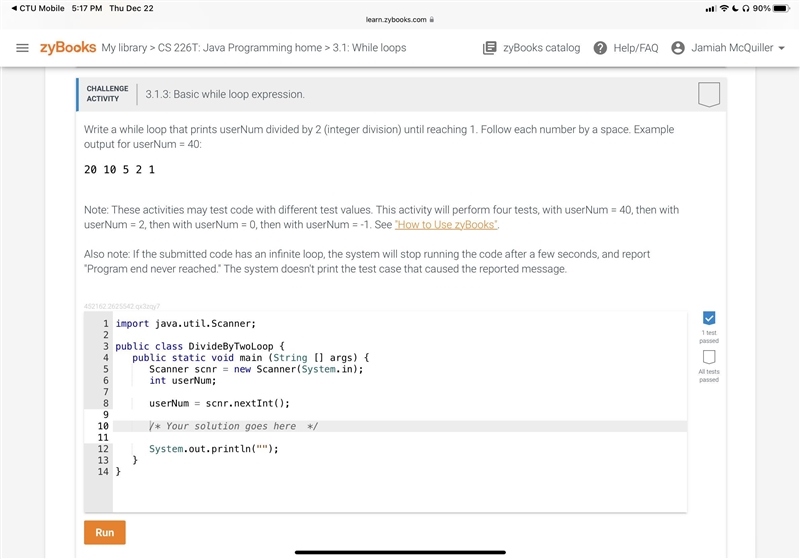 In Java, write a while loop that prints userNum divided by 2 (integer division) until-example-1