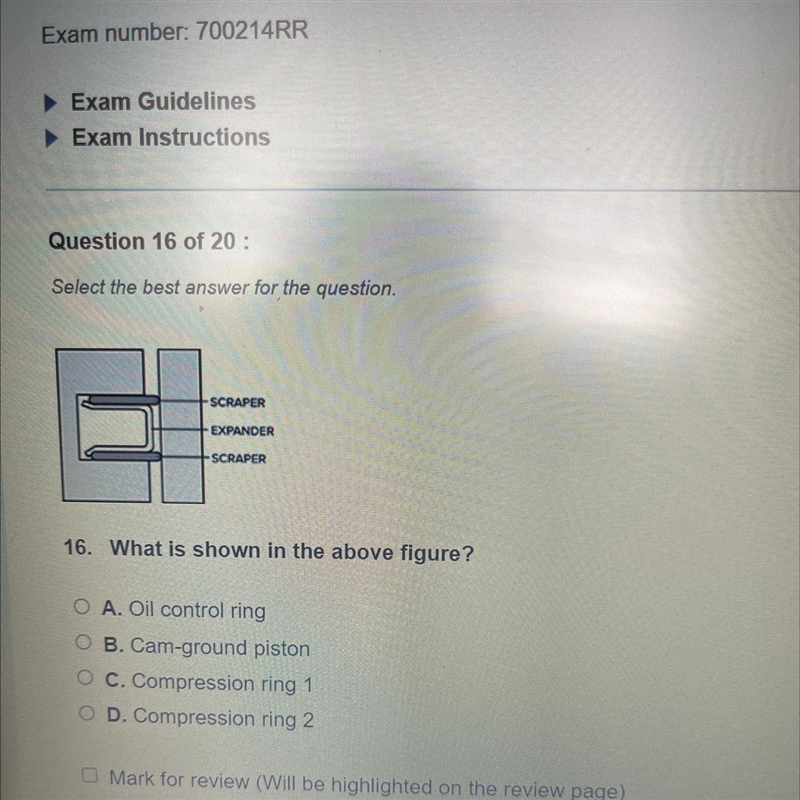 16. What is shown in the above figure? O A. Oil control ring B. Cam-ground piston-example-1