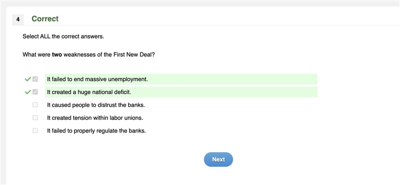 What were two weaknesses of the First New Deal? A. It failed to end massive unemployment-example-1