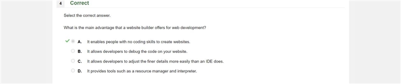 Select the correct answer. What is the main advantage that a website builder offers-example-1