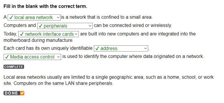 a is a network that is confined to a small area. computers and can be connected wired-example-1