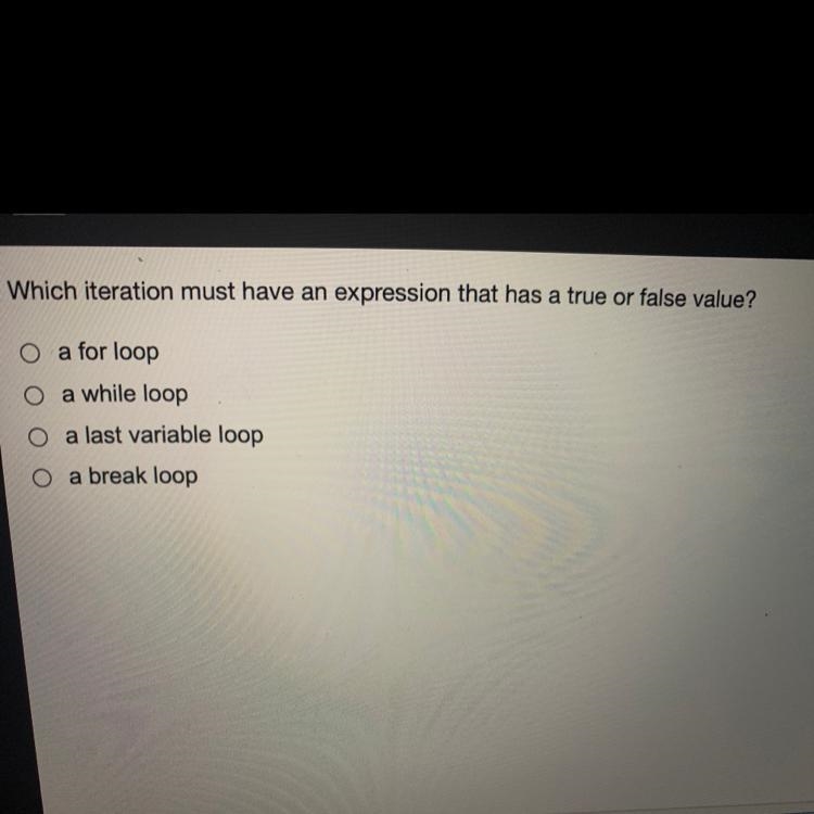 Which iteration must have an expression that has a true or false value? a for loop-example-1