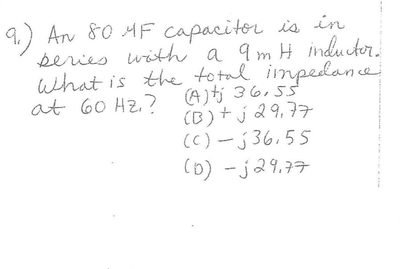 An 80 uF capacitor is in series with a 9mH inductor. What is the total impedance at-example-1