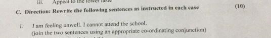 join sentences using appropriate coordinating conjunction. 1. I am feeling unwell-example-1