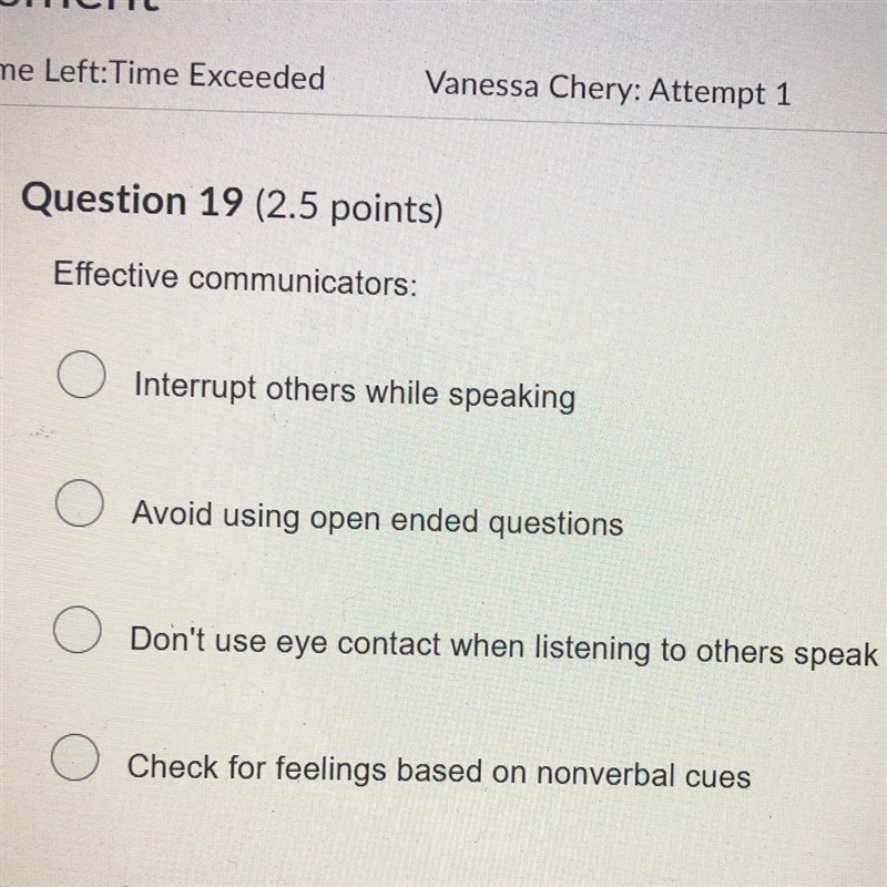 Question 19 (2.5 points) Effective communicators: Interrupt others while speaking-example-1