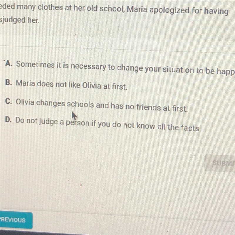 Which answer option best states a theme from the passage? Olivia and her mother moved-example-1