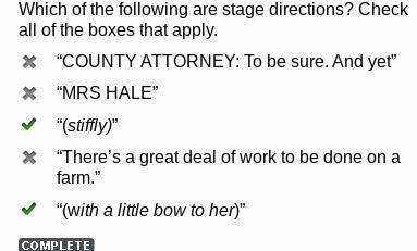 MRS HALE: There's a great deal of work to be done on a farm. COUNTY ATTORNEY: To be-example-1