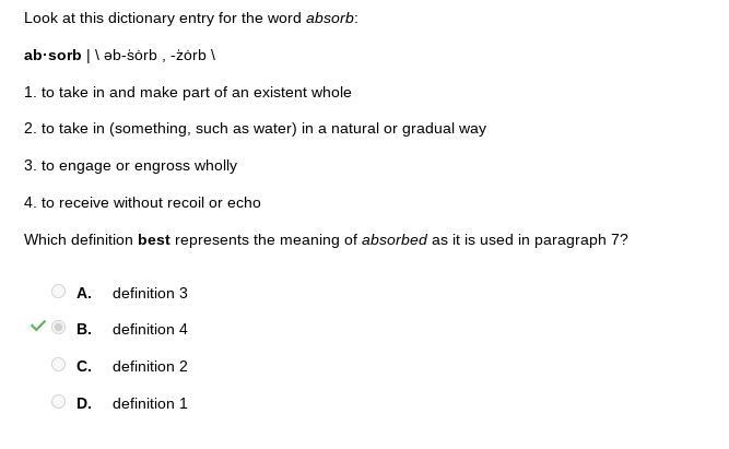 Select the correct answer. Look at this dictionary entry for the word absorb: ab-sorb-example-1