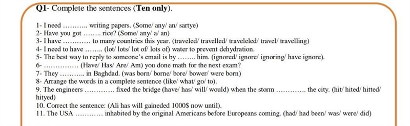 Q1- Complete the sentences (Ten only). Solve this question immediately please.​-example-1