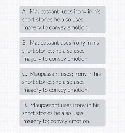 Which uses a semicolon correctly-example-1