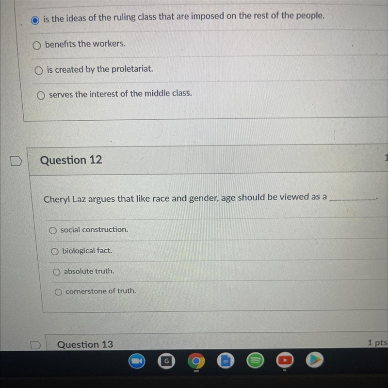 Question 12 1 pts Cheryl Laz argues that like race and gender, age should be viewed-example-1