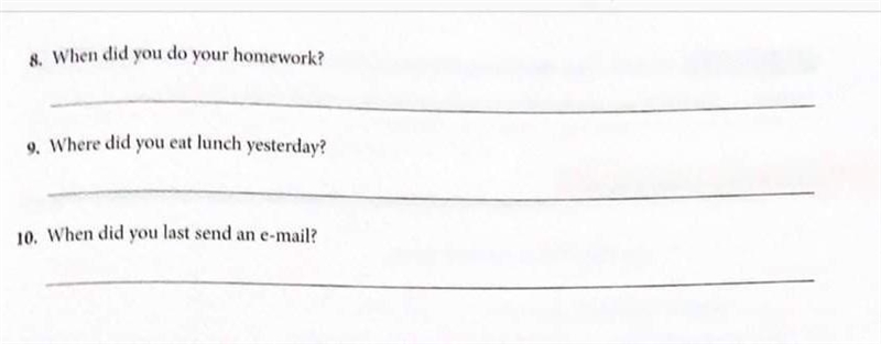 Ask your partner the questions. Write each answer as a complete sentence. Use the-example-1